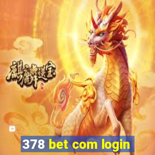 378 bet com login